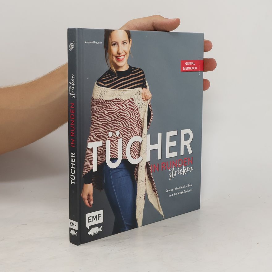 Andrea Brauneis Tücher in Runden stricken