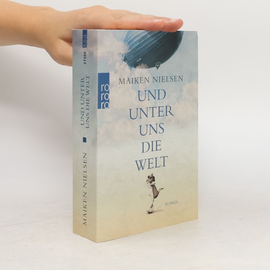 Maiken Nielsen Und unter uns die Welt