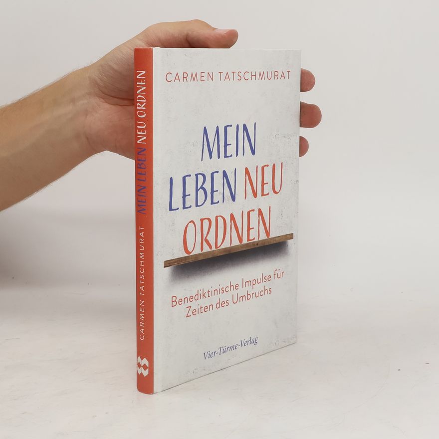 Carmen Tatschmurat Mein Leben neu ordnen