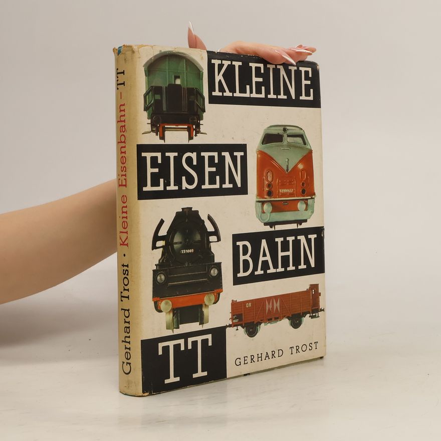 Gerhard Trost Kleine Eisenbahn