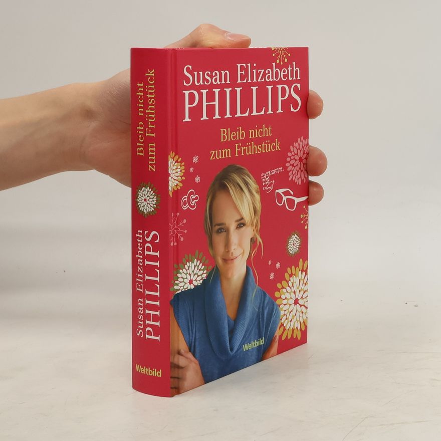 Susan Elizabeth Phillips Bleib nicht zum Frühstück