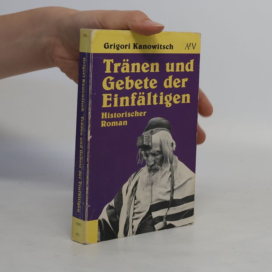 Grigorius Kanovičius Tränen und Gebete der Einfältigen