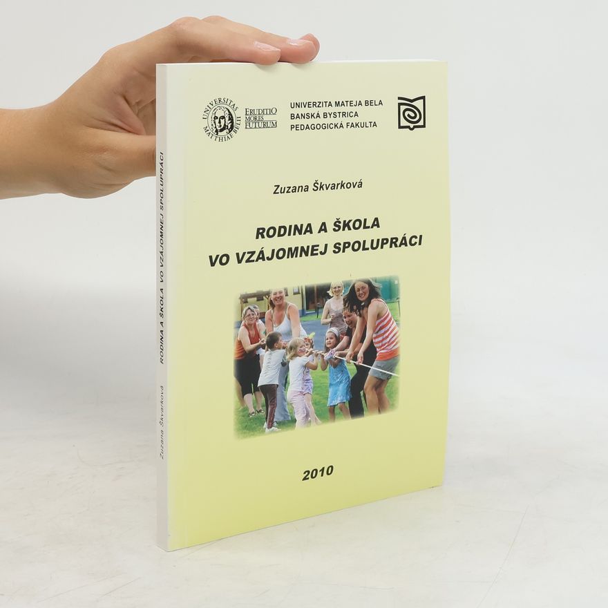 Zuzana Škvarková Rodina a škola vo vzájomnej spolupráci