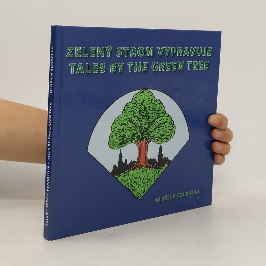 Oldřich Koudelka Zelený strom vypravuje / Tales by the green tree