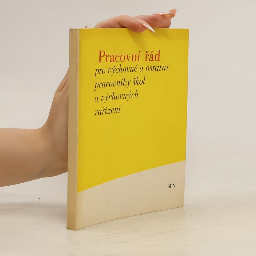 Autores varios Pracovní řád pro výchovné a ostatní pracovníky škol a výchovných zařízení