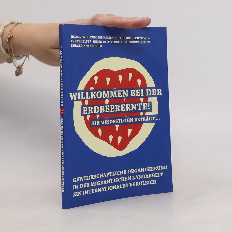 Lisa Bolyos Willkommen bei der Erdbeerernte! Ihr Mindestlohn beträgt ...