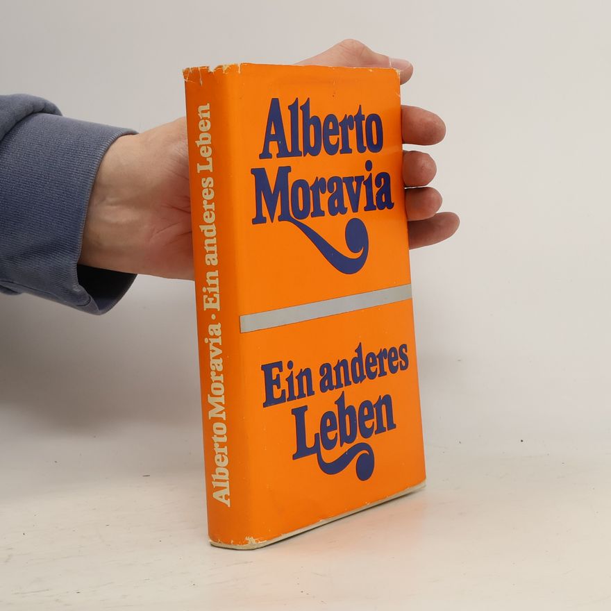 Alberto Moravia Ein anderes Leben