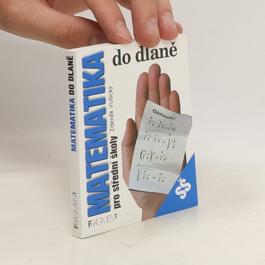 Zdeněk Vošický Matematika do dlaně pro střední školy