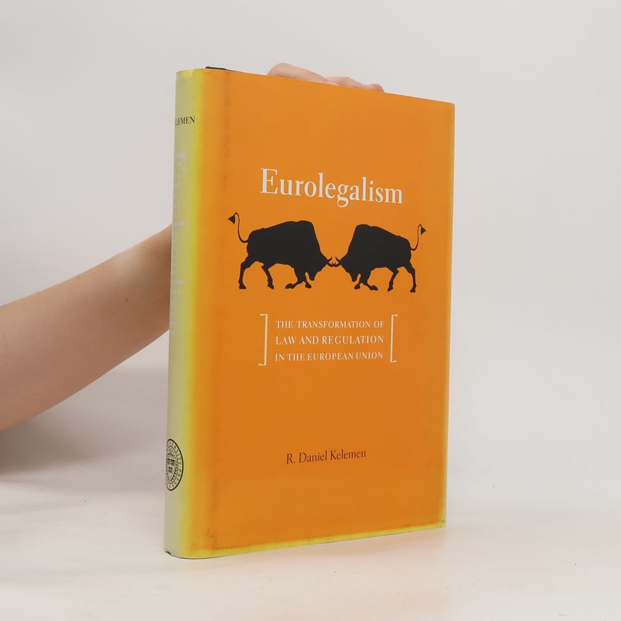 R. Daniel Kelemen Eurolegalism