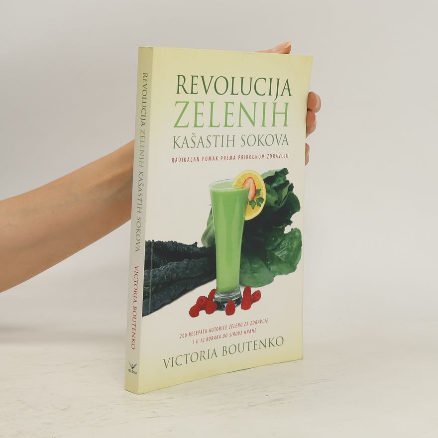 Victoria Boutenko Revolucija zelenih kašastih sokova