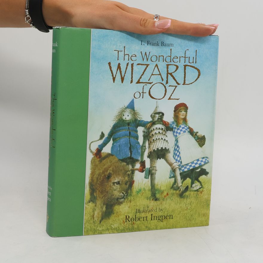 Lyman Frank Baum The Wonderful Wizard of Oz