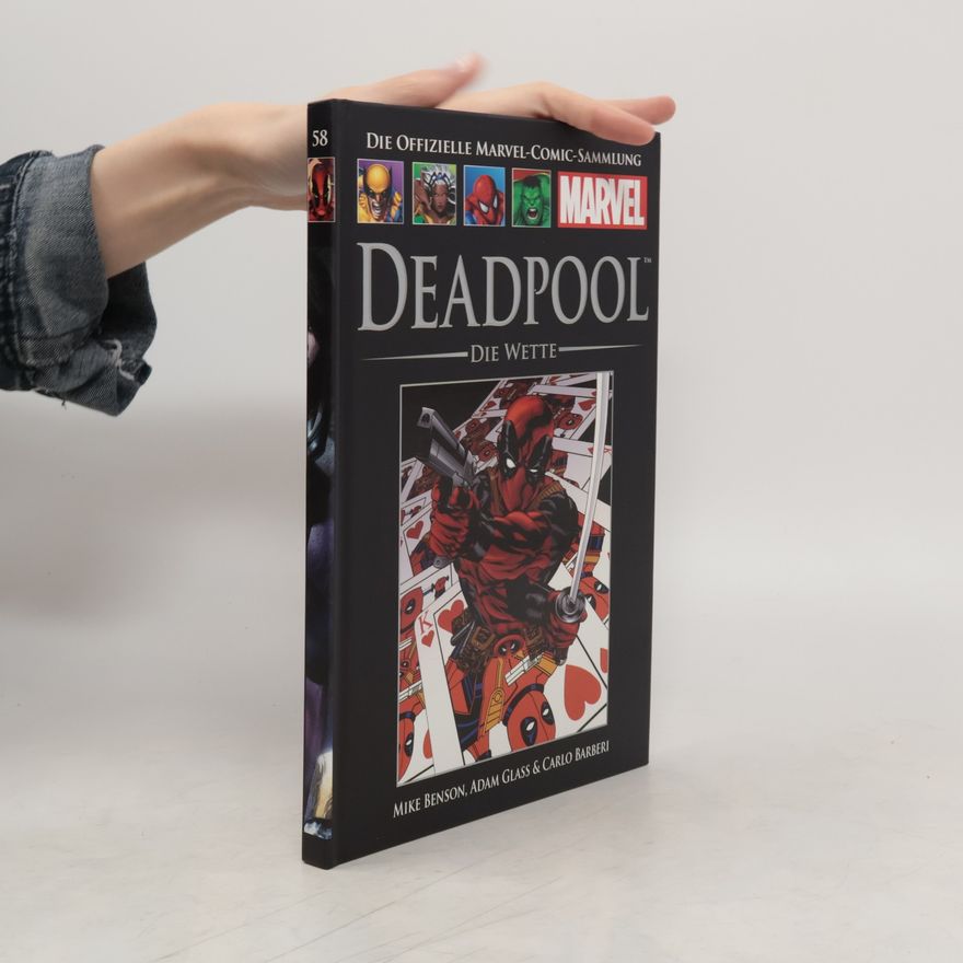 Mike Benson Die offizielle Marvel-Comic-Sammlung 58. Deadpool: Die Wette