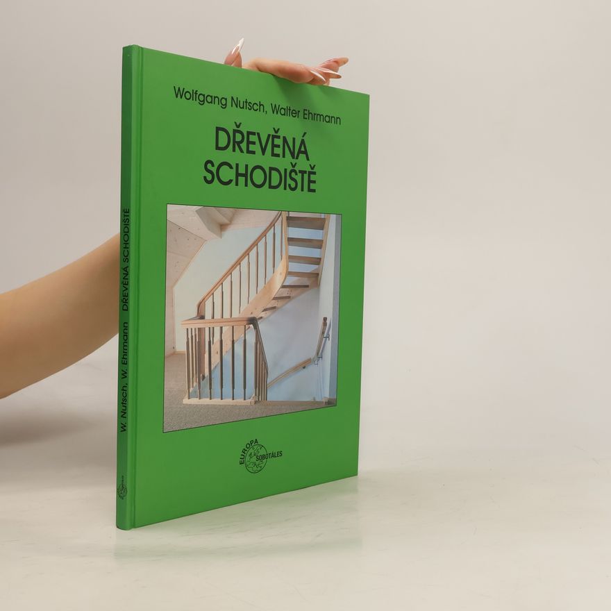 Wolfgang Nutsch Dřevěná schodiště