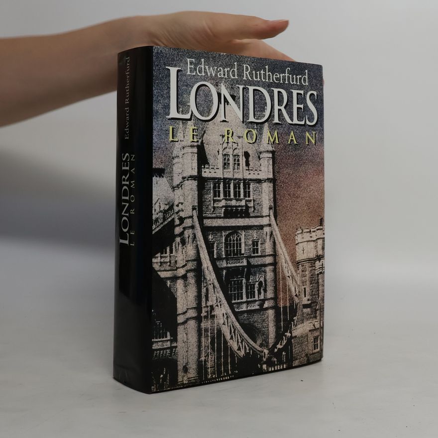 Edward Rutherfurd Londres