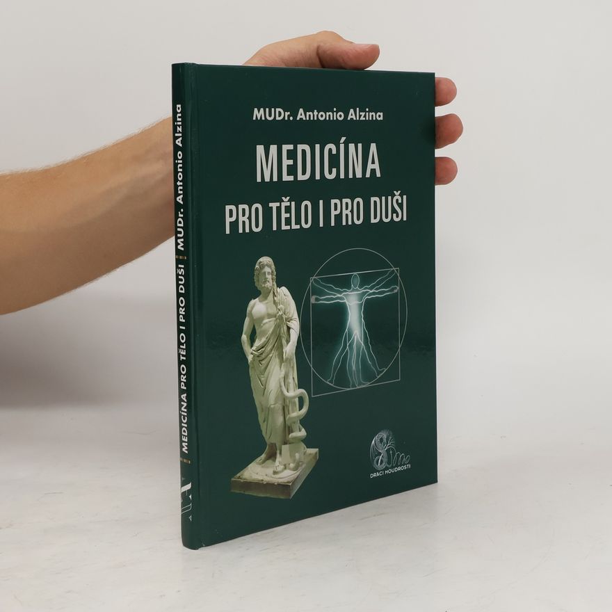 Antonio Alzina Medicína pro tělo i pro duši