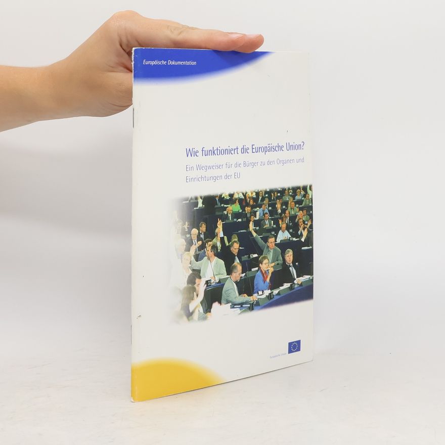 Various authors Wie funktioniert die Europäische Union?