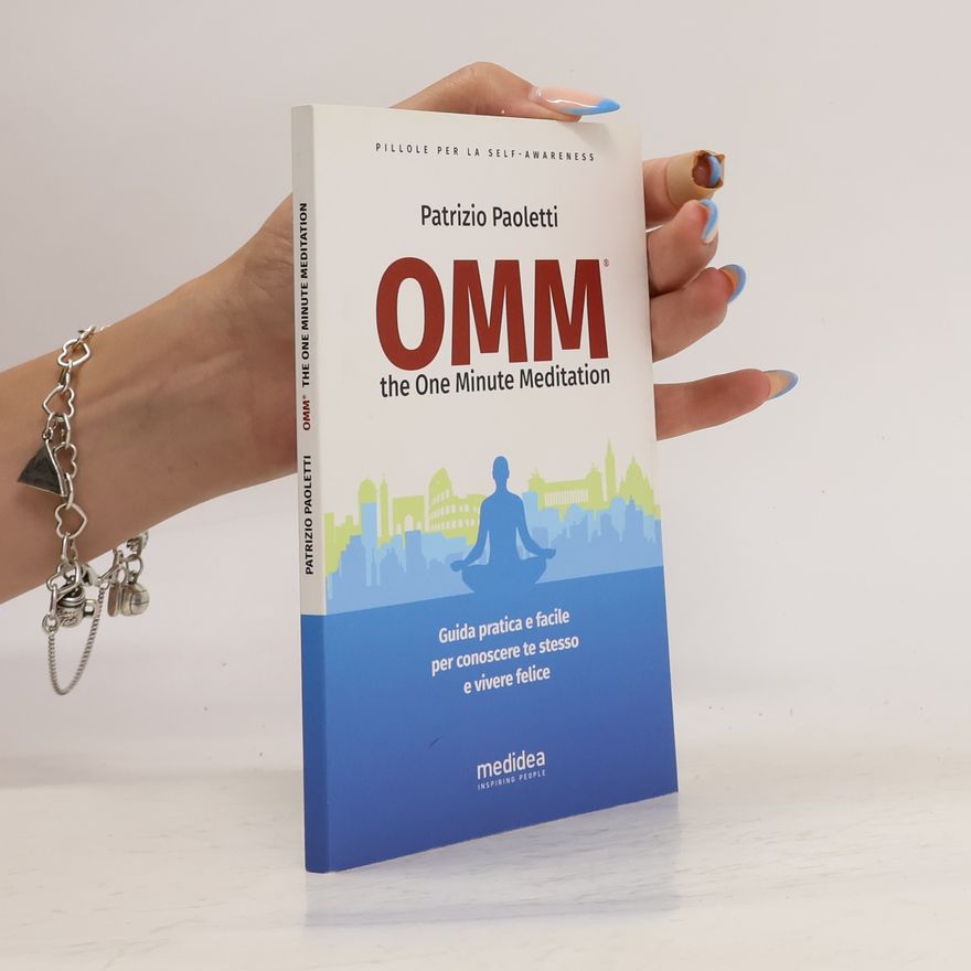 Patrizio Paoletti OMM the One Minute Meditation