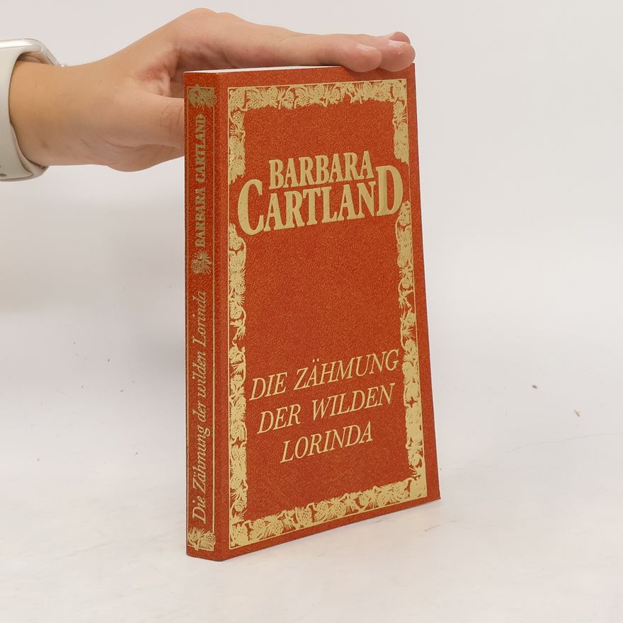 Barbara Cartland Die Zähmung der wilden Lorinda - bk38