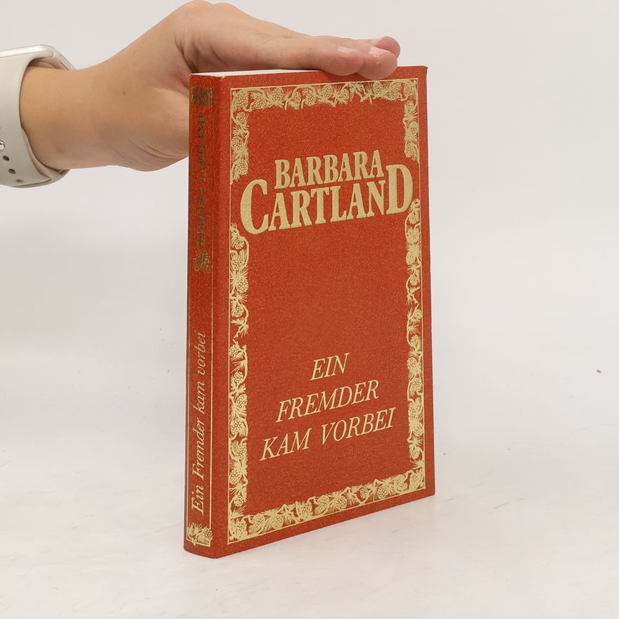 Barbara Cartland Ein Fremder kam vorbei