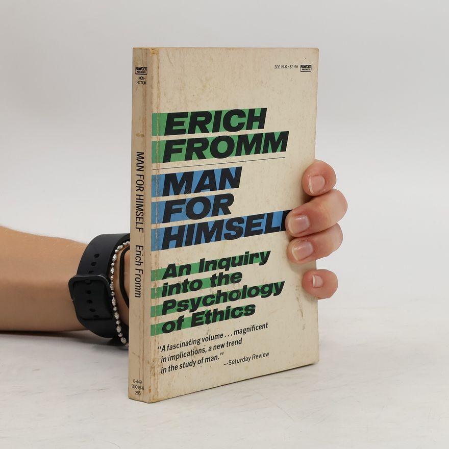 Erich Fromm Man for Himself