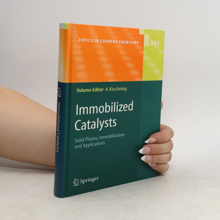 Andreas Kirschning Immobilized catalysts