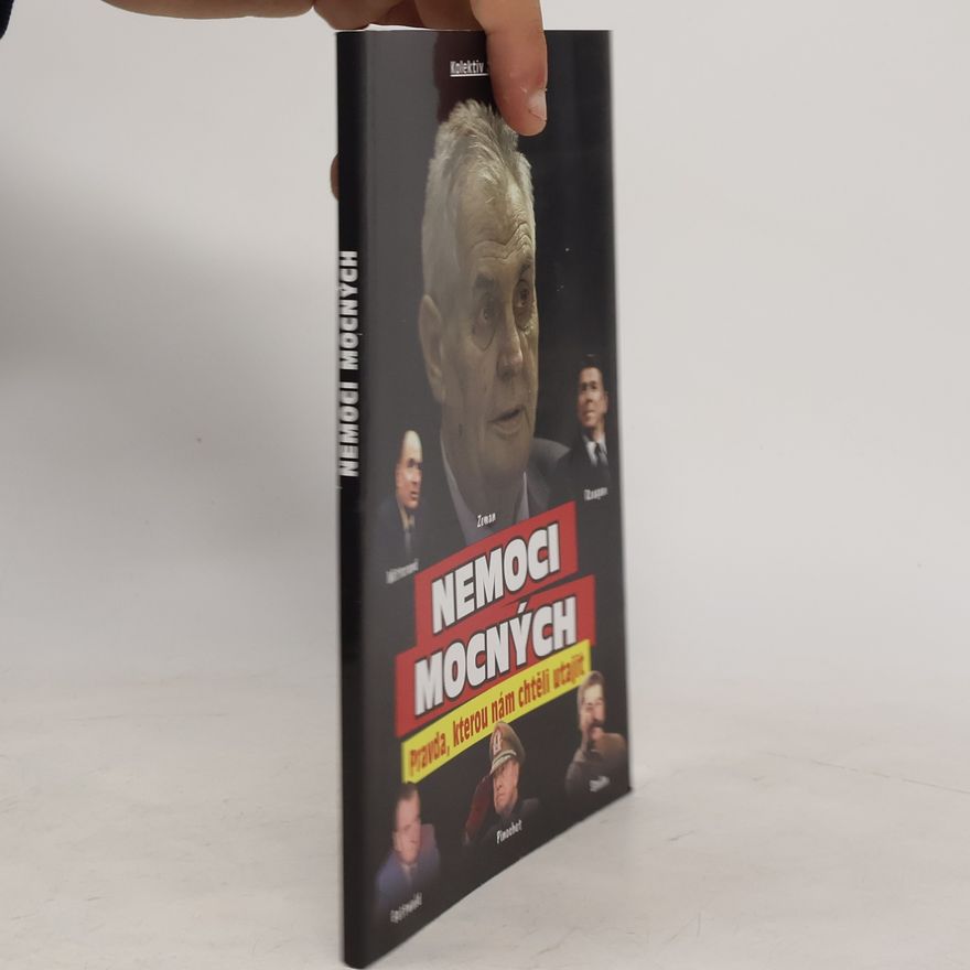 Kolektiv autorů Nemoci mocných : pravda, kterou nám chtěli utajit