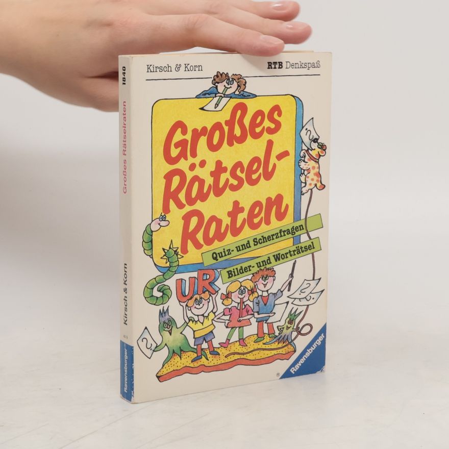 Dietrich Kirsch Grosses Rätsel-Raten