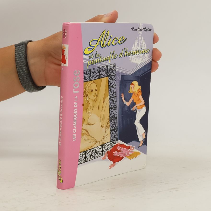 Carolyn Keene Alice et la pantoufle d'hermine