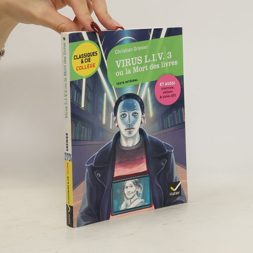 Christian Grenier Virus L.I.V. 3 ou La mort des livres
