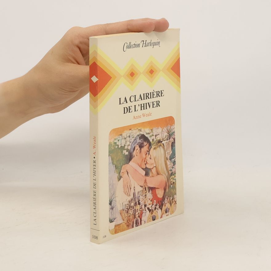 Anne Weale La Clairière de l'hiver