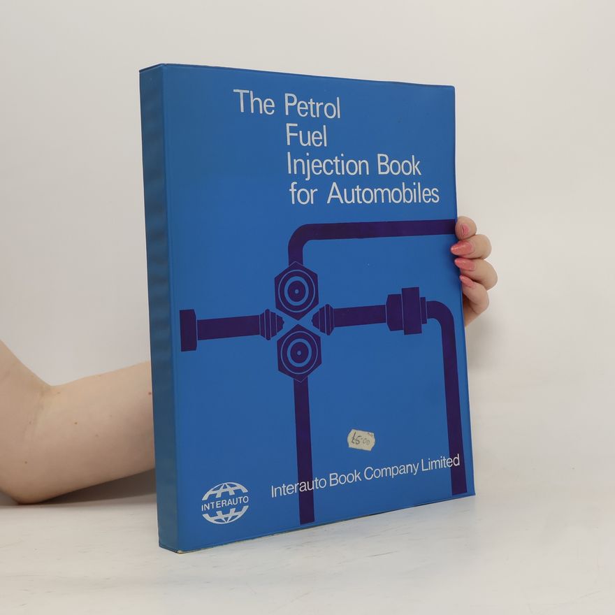Autorenkollektiv The Petrol Fuel Injection Book for Automobiles