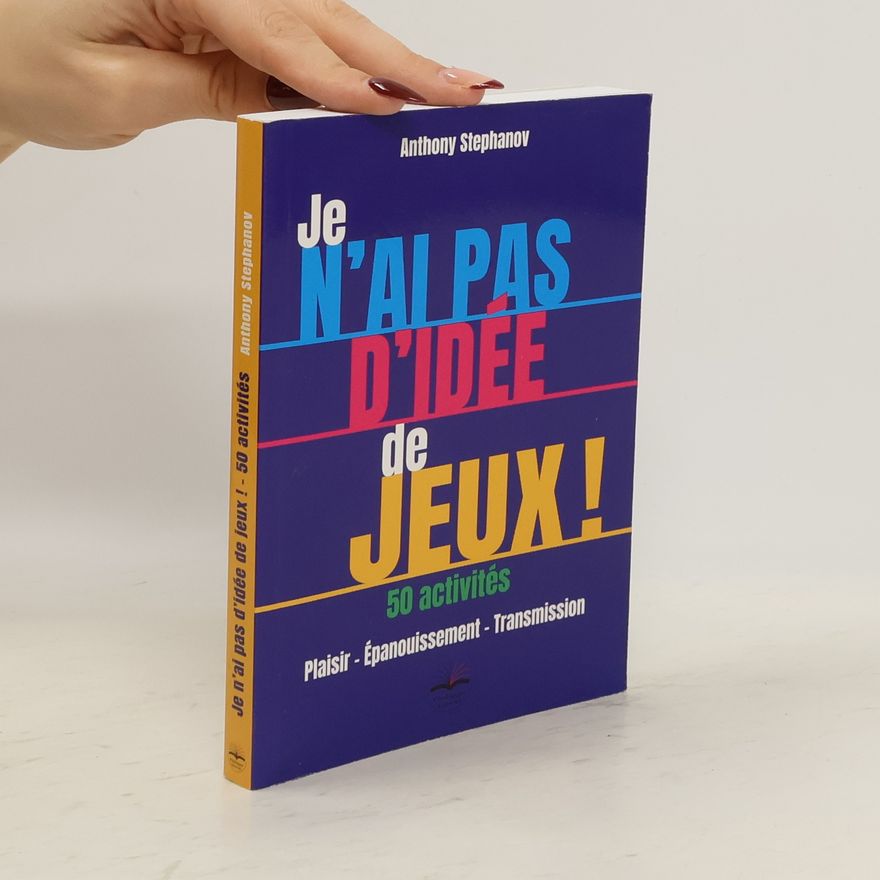 Anthony Stephanov Je n'ai pas d'idée de jeux!