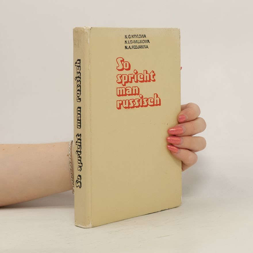 Nina A. Fedjanina So spricht man Russisch