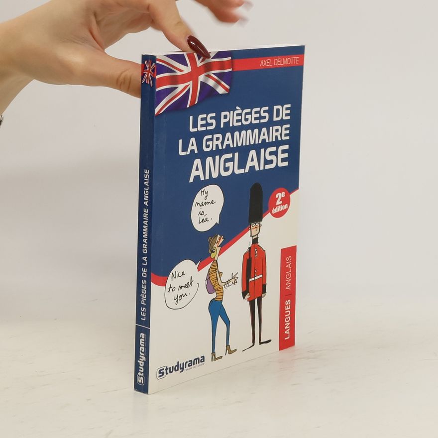 Axel Delmotte Les pièges de la grammaire anglaise