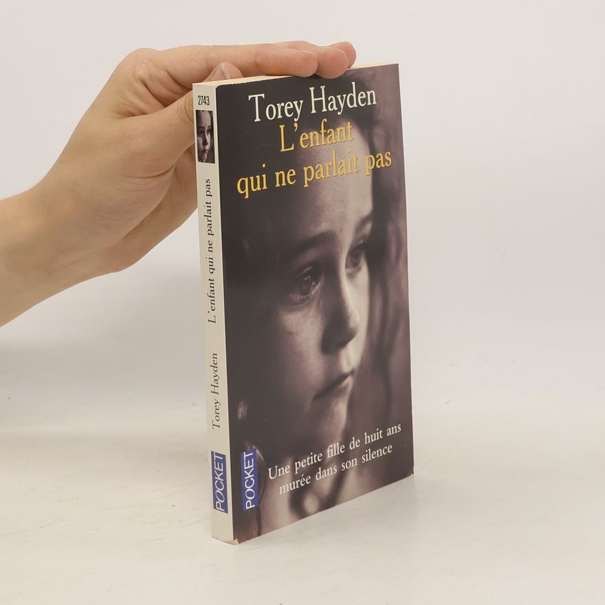 Torey L. Hayden L'enfant qui ne parlait pas