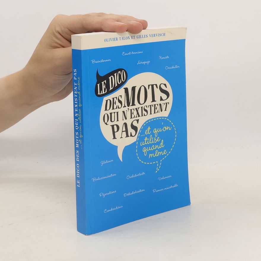 Autorenkollektiv Le dico des mots qui n'existent pas