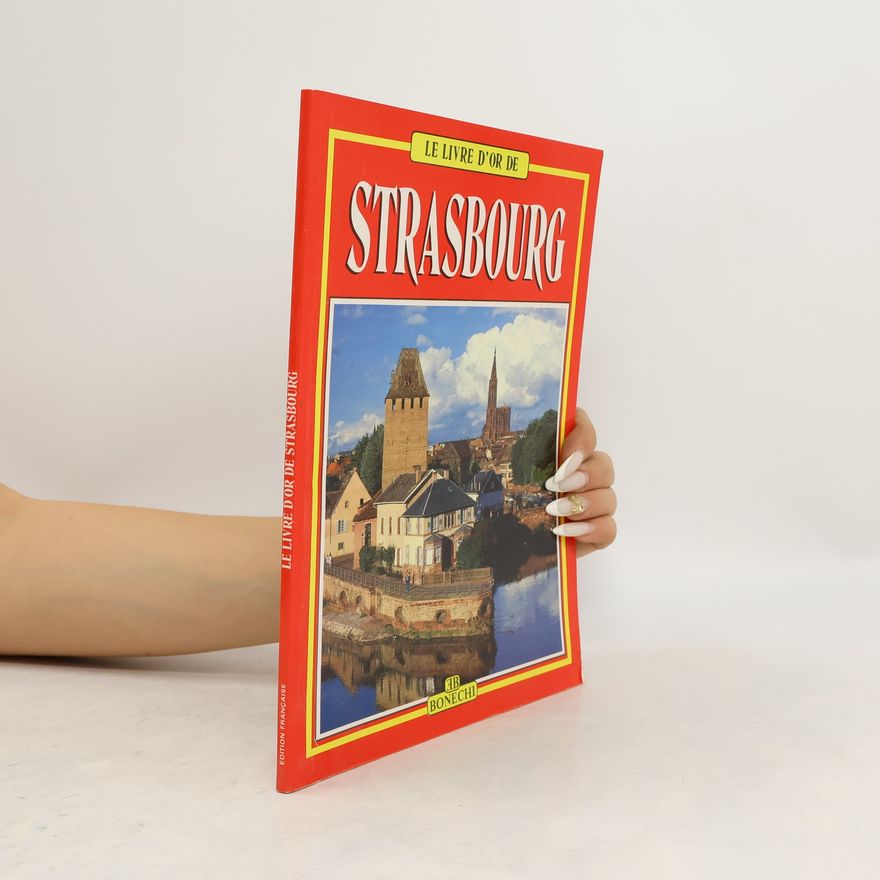 Auteurscollectief Le livre d'or de Strasbourg