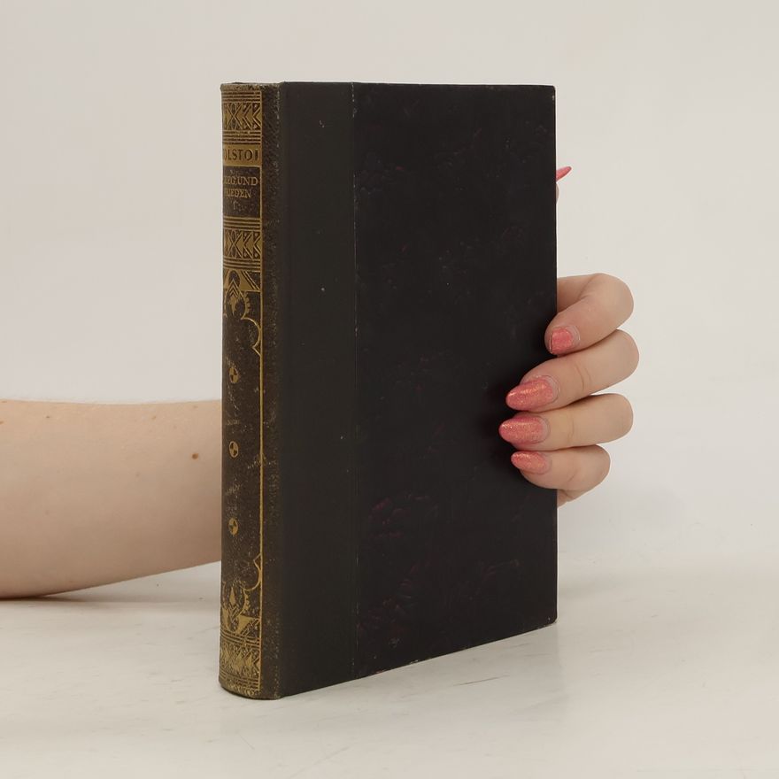Lew Nikolajewitsch Tolstoi Krieg und Frieden I.