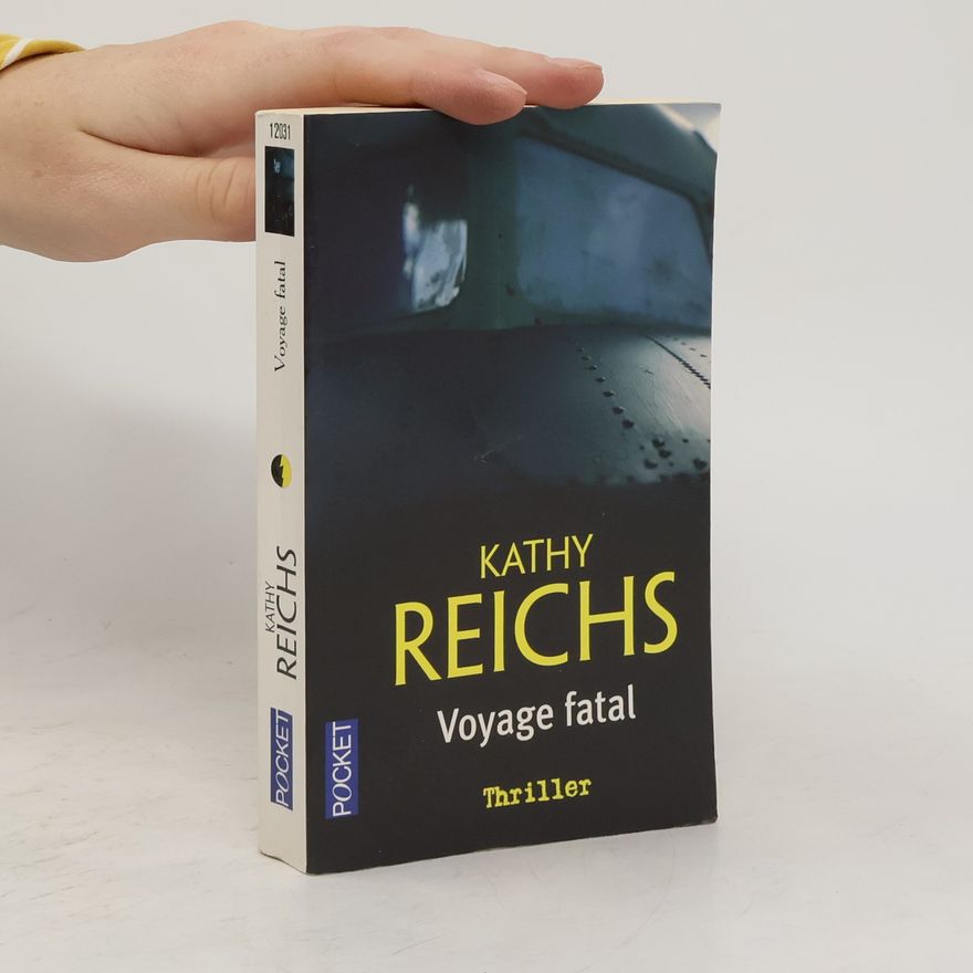 Kathy Reichs Voyage fatal
