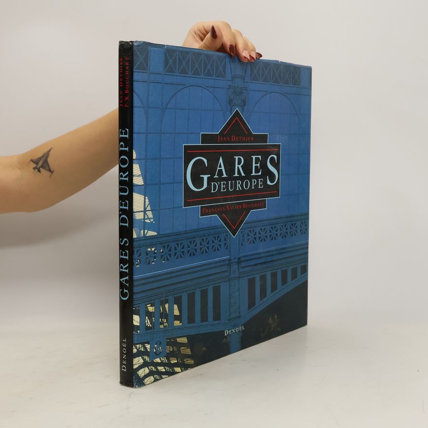 Jean Dethier Gares d'Europe