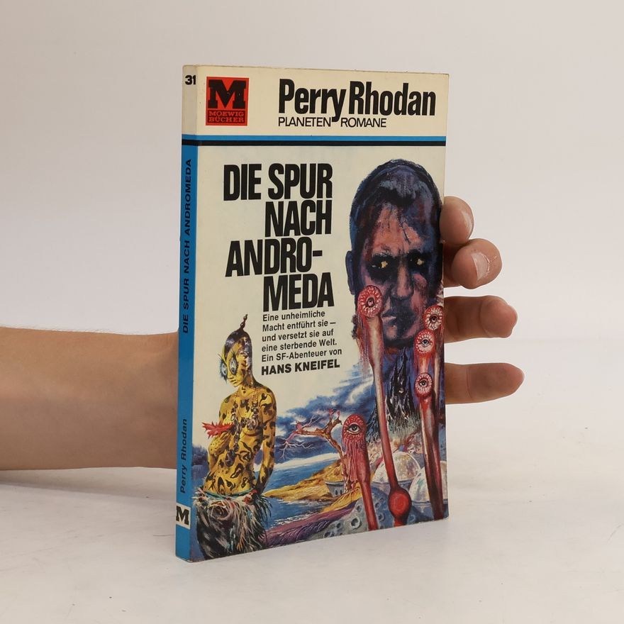 Hans Kneifel Die Spur nach Andromeda
