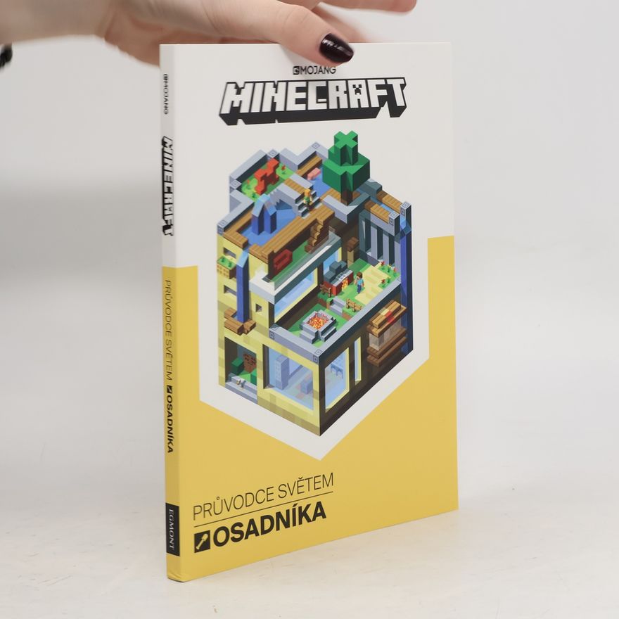 Kolektív autorov Minecraft. Průvodce světem osadníka