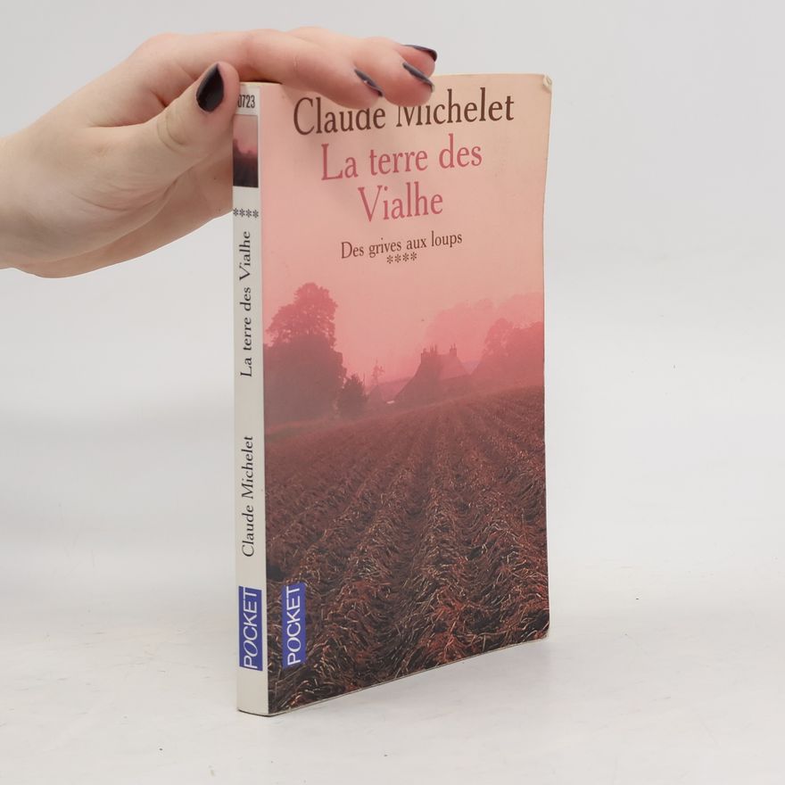 Claude Michelet La terre des Vialhe