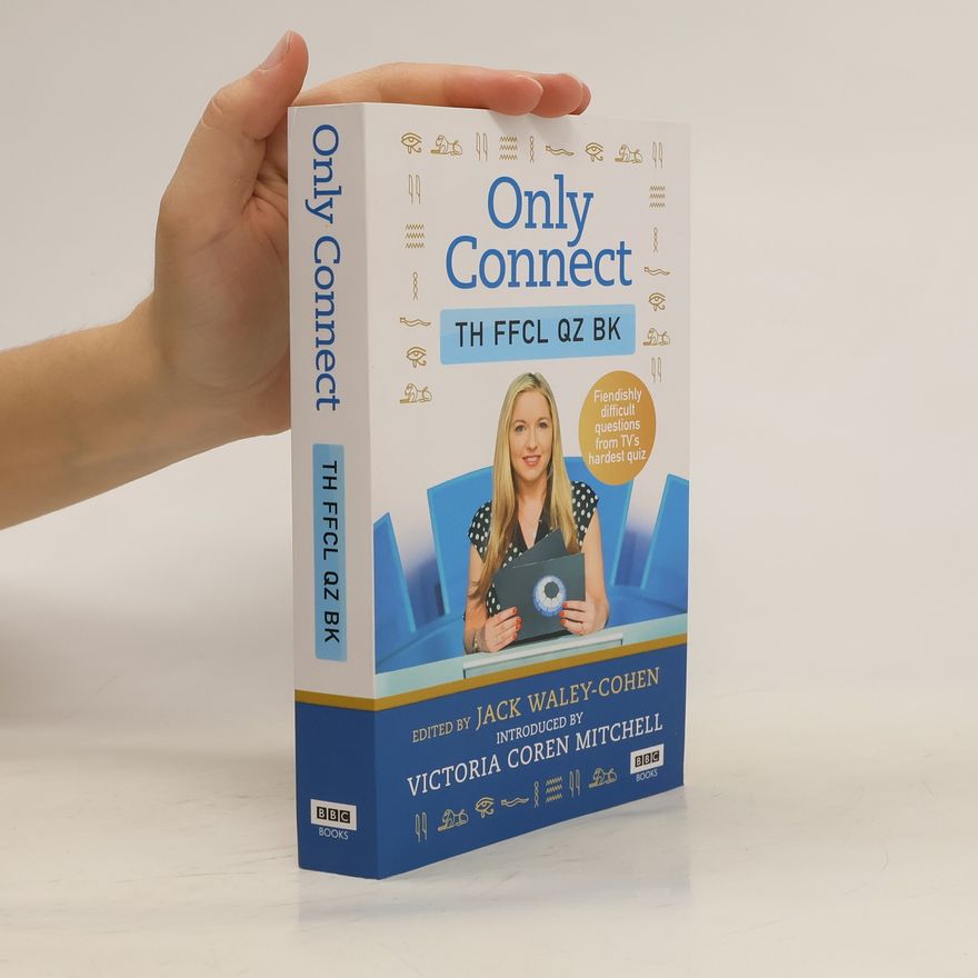 Jack Waley-Cohen Only Connect: The Official Quiz Book