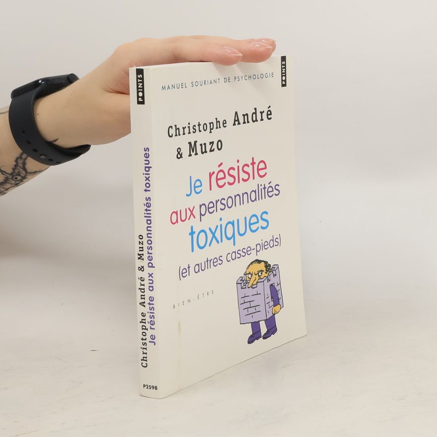 Muzo Je résiste aux personnalités toxiques