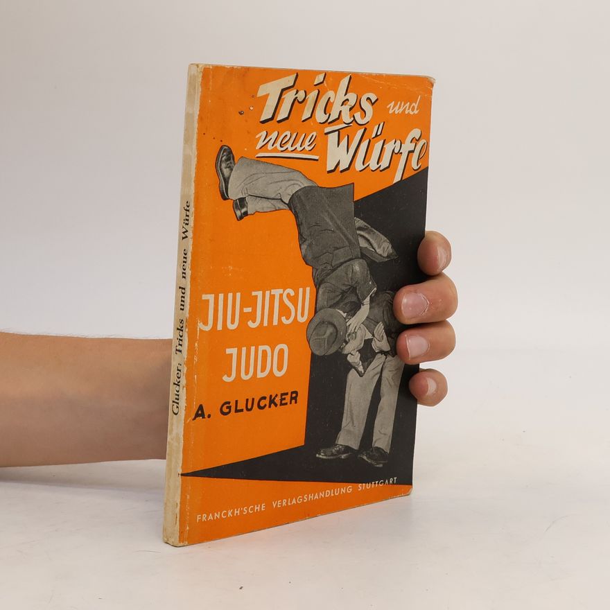 A. Glucker Tricks und neue Würfe