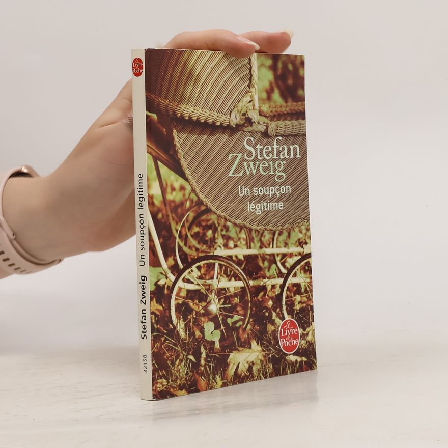 Stefan Zweig Un soupçon légitime
