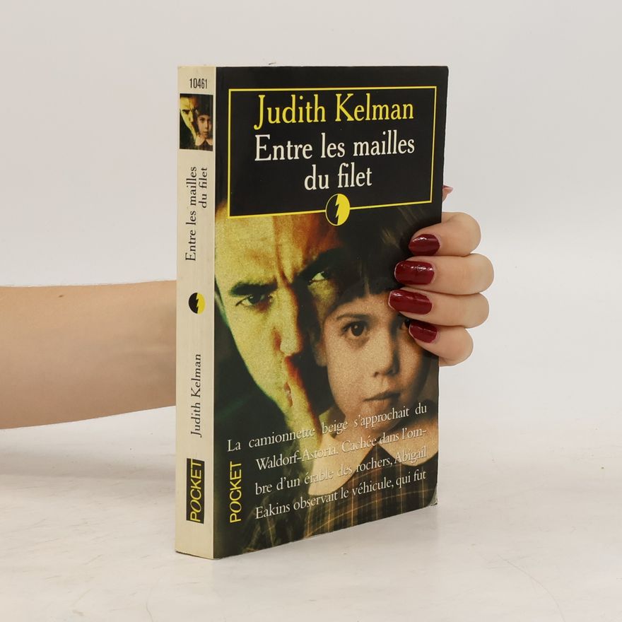 Judith Kelman Entre les mailles du filet