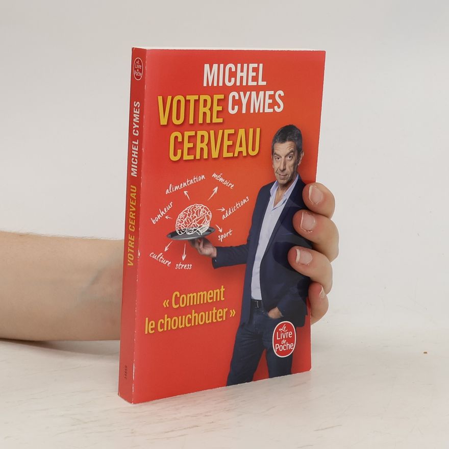 Michel Cymes Votre cerveau