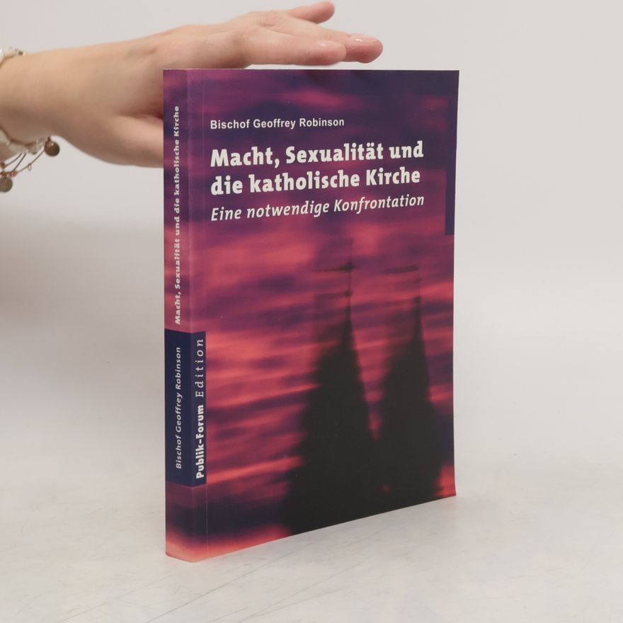 Geoffrey Robinson Macht, Sexualität und die katholische Kirche